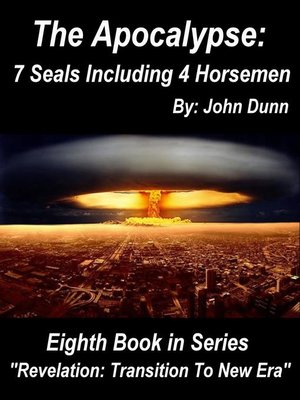 cover image of The Apocalypse 7 Seals Including 4 Horsemen